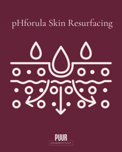pHforula Skin Resurfacing Breda-Prinsenbeek & oosterhout PUUR Huidinstituut