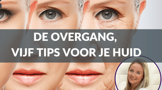 de overgang en je huid menopauze puur huidinstituut beauty blog