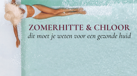 Zomerhitte & chloor: dit moet je weten voor een gezonde huid PUUR Huidinstituut