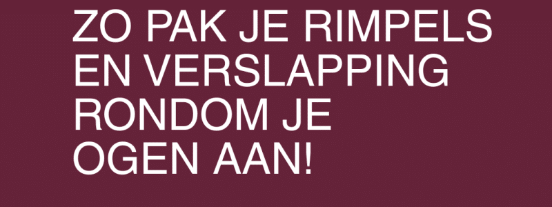 Zo pak je rimpels en huidverslapping rondom de ogen aan! PUUR Huidinstituut