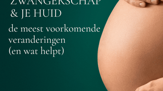 Zwangerschap en je huid: de meest voorkomende veranderingen. Zwangerschapsmassage Breda, Prinsenbeek en Oosterhout