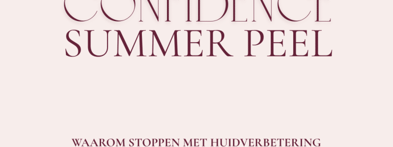 Waarom stoppen met huidverbetering in de zomer niet nodig is! Confidence Summer Peel bij PUUR Huidinstituut